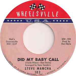 Steve Mancha - Did My Baby Call