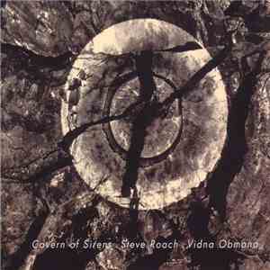 Steve Roach & Vidna Obmana - Cavern Of Sirens