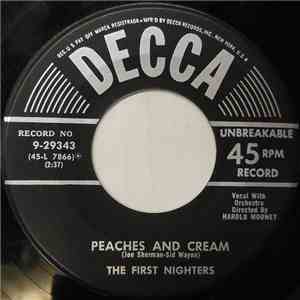The First Nighters - Peaches And Cream