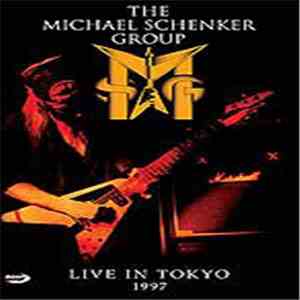 The Michael Schenker Group - Live In Tokyo 1997