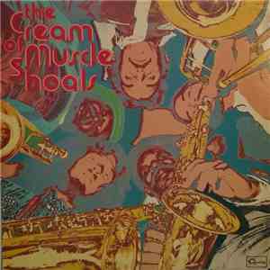The Muscle Shoals - The Cream Of Muscle Shoals