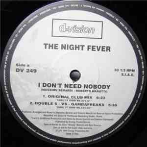 The Night Fever - I Don't Need Nobody