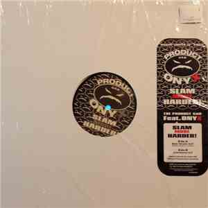 The Product G&B Feat. Onyx - Slam More Harder!