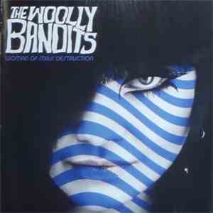 The Woolly Bandits - Woman Of Mass Destruction