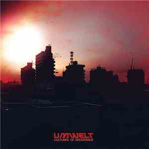 Umwelt - Cultures Of Resistance
