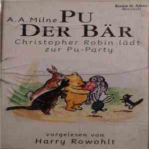 A. A. Milne, Harry Rowohlt - Pu Der Bär 3 - Christopher Robin Lädt Zur Pu-Party
