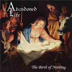 Abandoned Life - The Birth Of Nothing