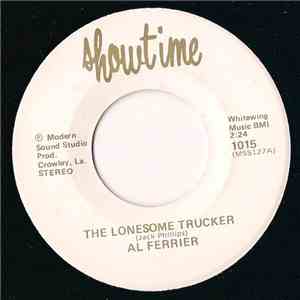Al Ferrier - The Lonesome Trucker
