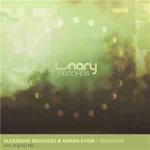 Alexandre Bergheau & Arman Aydin - Brigantia