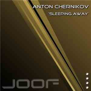 Anton Chernikov - Sleeping Away