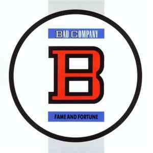 Bad Company  - Fame And Fortune