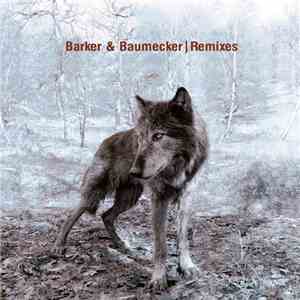 Barker & Baumecker - Remixes