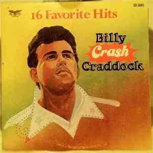 Billy 'Crash' Craddock - 16 Favorite Hits