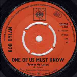Bob Dylan - One Of Us Must Know (Sooner Or Later) / Queen Jane Approximately