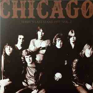 Chicago  - Terry's Last Stand 1977 / Vol. 2