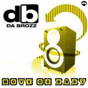 Da Brozz - Move On Baby