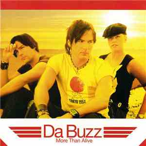 Da Buzz - More Than Alive
