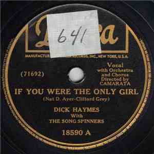 Dick Haymes With The Song Spinners - If You Were The Only Girl