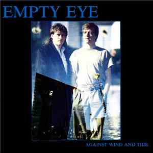 Empty Eye - Against Wind And Tide