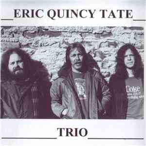 Eric Quincy Tate - Trio
