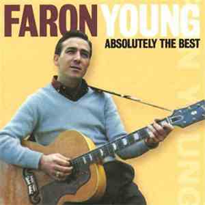 Faron Young - Absolutely The Best