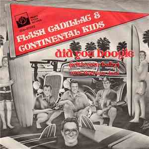 Flash Cadillac & The Continental Kids With Wolfman Jack - Did You Boogie (With Your Baby)