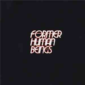 Former Human Beings - Former Human Beings