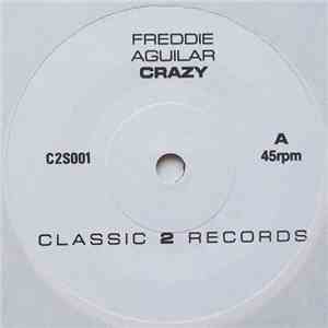 Freddie Aguilar - Crazy / Mindanao