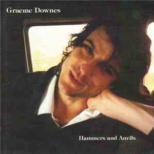 Graeme Downes - Hammers And Anvils
