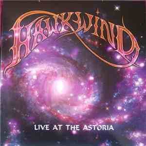 Hawkwind - Live At The Astoria