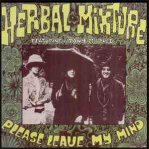 Herbal Mixture Featuring... Tony Mc Phee - Please Leave My Mind