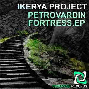 Ikerya Project - Petrovardin Fortress EP