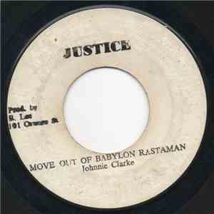 Johnnie Clarke - Move Out Of Babylon Rastaman / A Moving Version