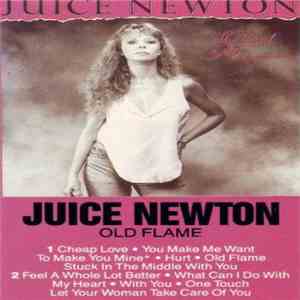 Juice Newton - Old Flame