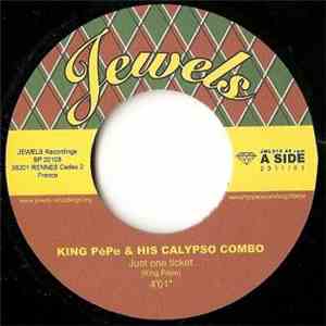 King Pépe & His Calypso Combo - Just One Ticket / Pig's Knuckles And Rice