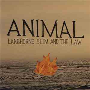 Langhorne Slim & The Law - Animal