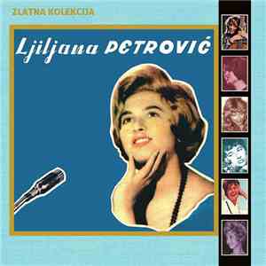 Ljiljana Petrović - Zlatna Kolekcija