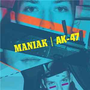 Maniak  - AK-47