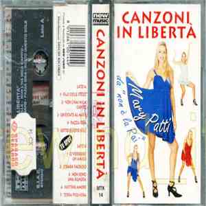 Mary Patti - Canzoni In Libertà