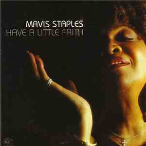 Mavis Staples - Have A Little Faith