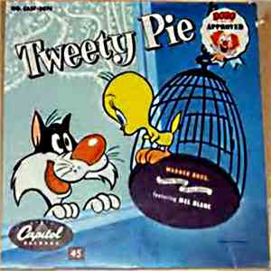 Mel Blanc - Tweety Pie