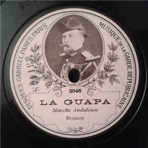 Musique De La Garde Républicaine - La Guapa / La Machicha