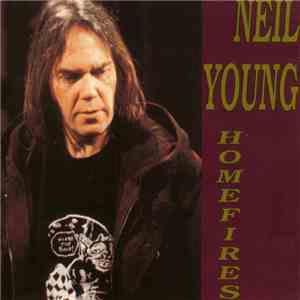 Neil Young - Homefires