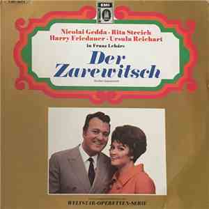Nicolai Gedda, Rita Streich, Harry Friedauer, Ursula Reichart, Franz Lehár - Der Zarewitsch