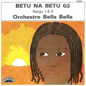 Orchestre Bella Bella - Vangu 1 & 2