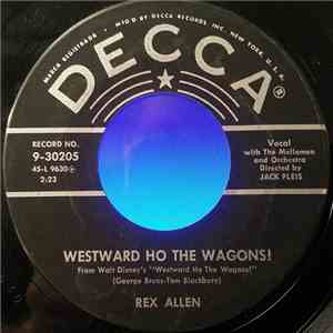 Rex Allen - Westward Ho The Wagons!