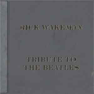 Rick Wakeman - Tribute To The Beatles
