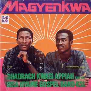 Shadrach Kwasi Appiah Bisa Nyame Gospel Band - Kumasi - Magyenkwa