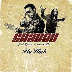 Shaggy Feat. Gary Nesta Pine - Fly High