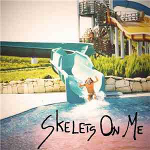 Skelets On Me - Sometimes I Wish Your Eyes Could Speak
